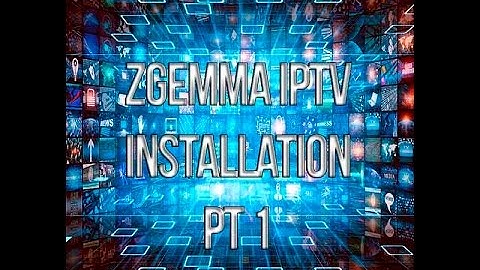 How to install IPTV onto any Zgemma part 1