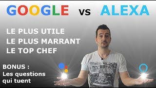 GOOGLE vs ALEXA : Le meilleur assistant vocal est...