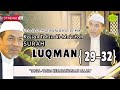 Kajian tafsir surat luqman ayat  2932  ustadz dr kh musthafa umar lc ma 09052024