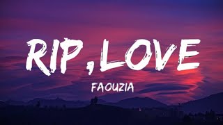 Faouzia - RIP, Love (Lyrics)