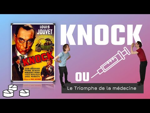 LES RAFALES FONT LEUR CINÉMA - KNOCK OU LE TRIOMPHE DE LA MÉDECINE (EP.1)