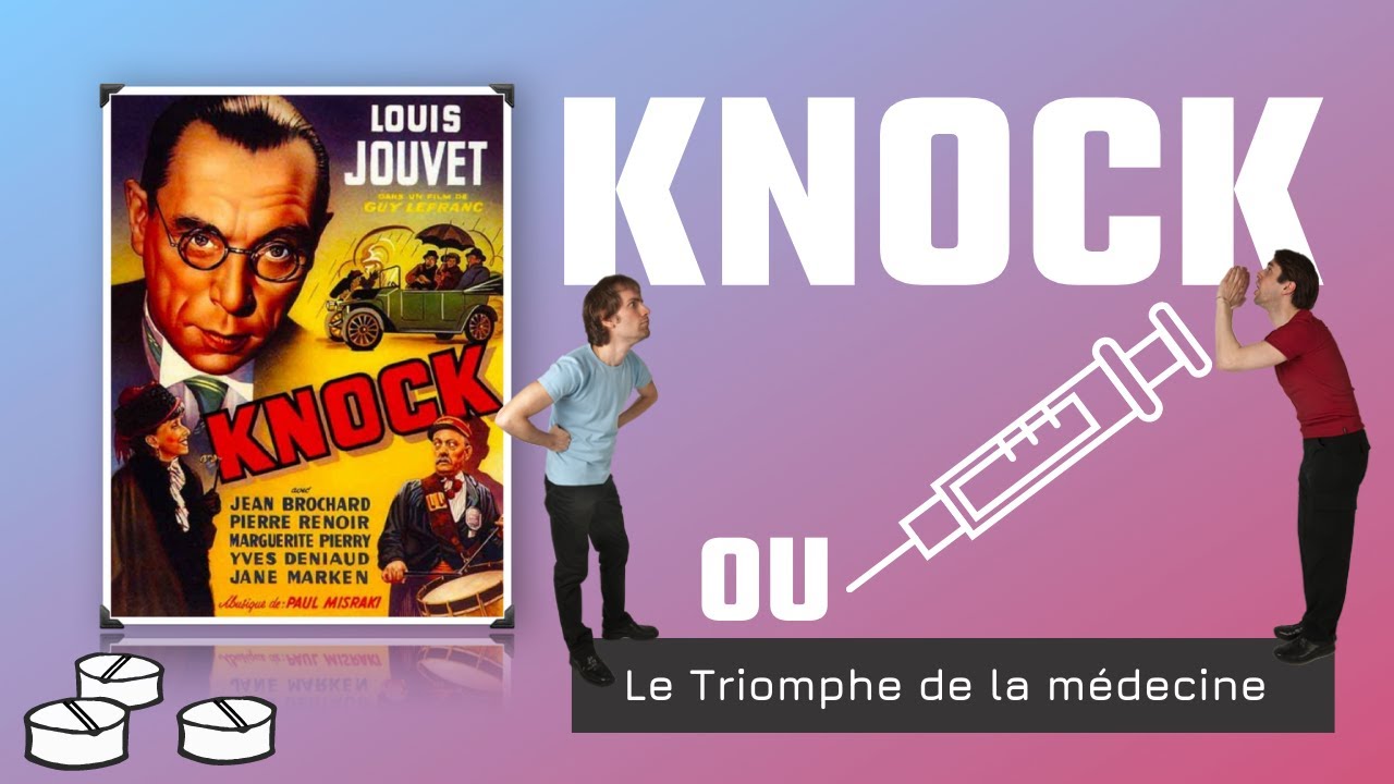 LES RAFALES FONT LEUR CINÉMA - KNOCK OU LE TRIOMPHE DE LA MÉDECINE (EP