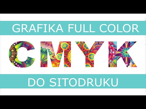 Sitodruk 09 - Separacja CMYK - przygotowanie grafiki full color do sitodruku - Turdus Concept