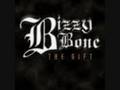 Bizzy Bone - Before I Go
