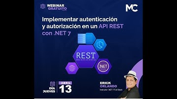 Webinar: Implementar autenticación y autorización en un API REST con .NET 7