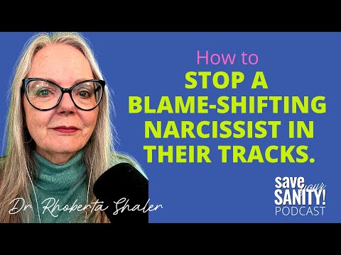 Blame Shifting: Counteracting This Crazy-Making Way Narcissists Try To Win