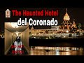 The Haunted Coronado Hotel: America’s Most Chilling Ghost Story @DARKNIGHTSTORY.12