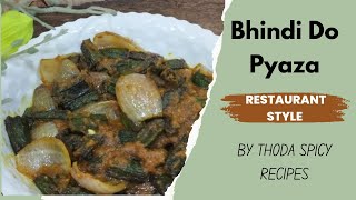 Restaurant Style Bhindi Do Pyaza | #bhindidopyaza By Thoda Spicy Recipes | #Easy And #Simple #Recipe