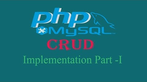 Php Crud Part-I|Php Data Insert