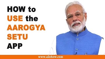 How to Use Aarogya Setu App