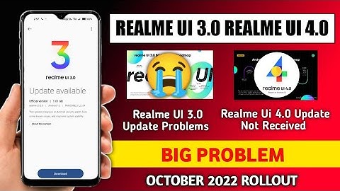 Realme New Update October 2022, Realme UI 3.0 Android 12 Update, Android 13 Realme UI 4.0 Problem