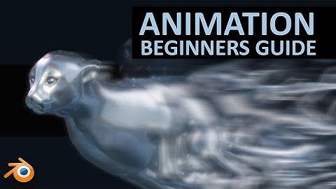 The Complete Beginners Guide to Animation in Blender 2.8