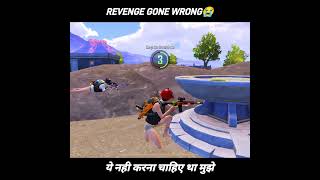 Revenge Gone Wrong😭 #shorts #bgmi #funny  #battlegroundsmobileindia #trending #viral