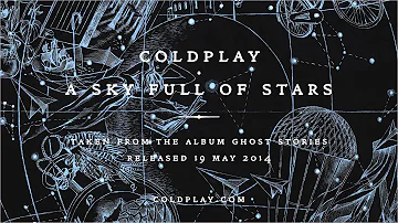 Coldplay - A Sky Full Of Stars (Official audio)