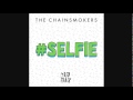 The Chainsmokers - #SELFIE (Instrumental)