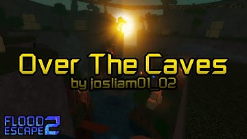 Over The Caves (Normal) by josliam01_02 | FE2 Community Maps