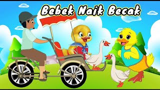 Lagu Anak | Naik Becak | Bebek Naik Becak Keliling Kota