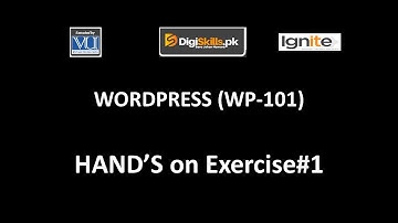 WP 101 - WordPress Exercise No. 1 Solution |Batch - 6| 2020 |DigiSkills|