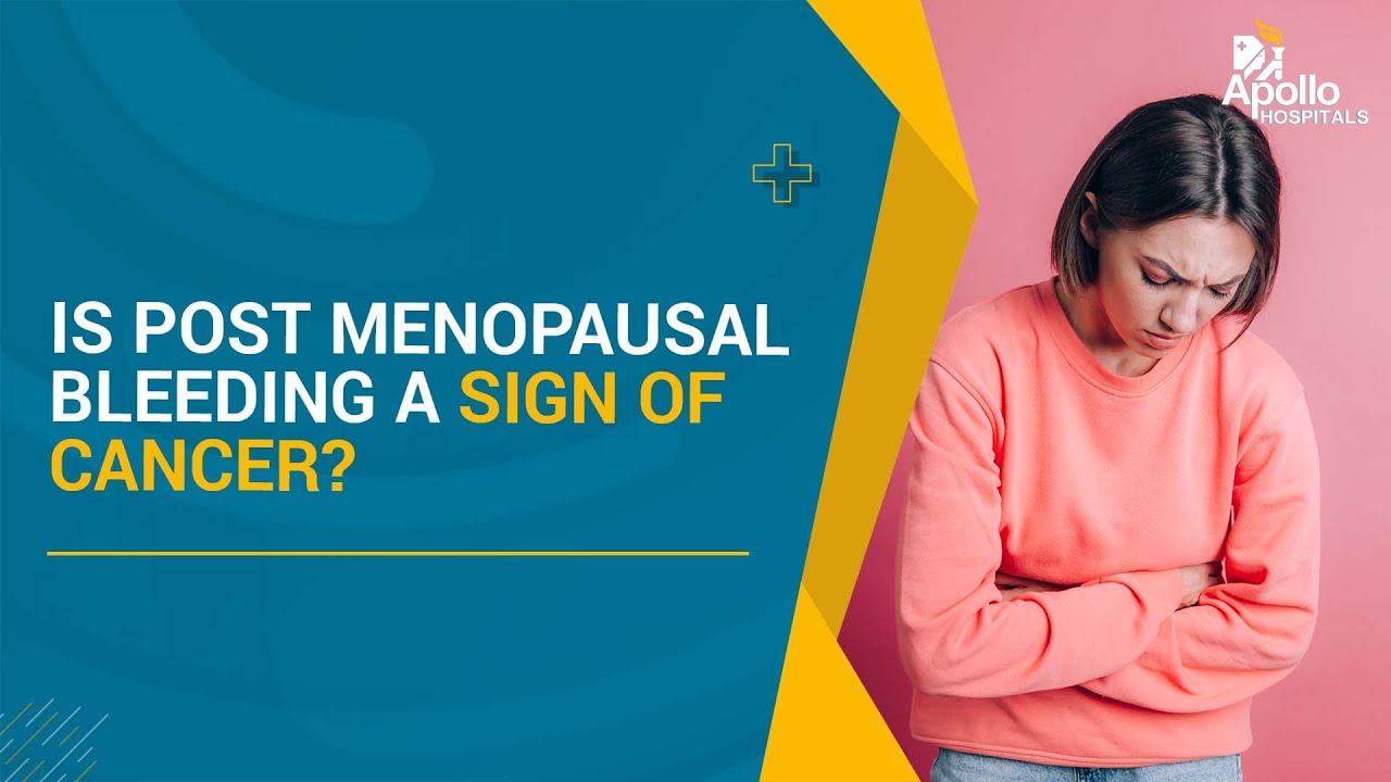 Post Menopausal Bleeding What You Need To Know It Could Be A Sign Of Post Menopausal Bleeding What You Need To Know It Could Be A Sign Of