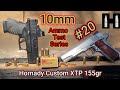 10mm ammo testing series 20 hornady custom 155gr xtp  5 and 38 barrels  accuracygel