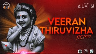 Dj Alvin - Veeran Thiruvizha 2025 Remix