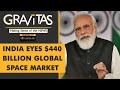 Gravitas: India's game plan to win the global space race