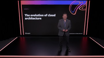 AWS re:Invent 2020: The evolution of cloud architecture