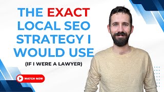 The Exact Local SEO Strategy I Would Use if I Were a Bankruptcy Attorney
