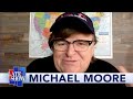 Michael Moore Sings Us A Message Of Hope