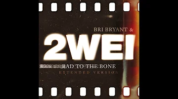 2WEI & Bri Bryant - "Bad to the Bone" (Official Epic Cover) [Extended Version]