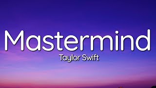 Taylor Swift   Mastermind Lyrics