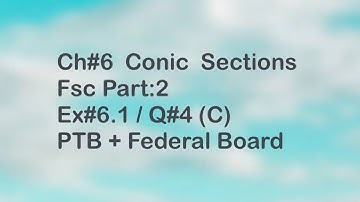 80: Ex#6.1 / Q#4 Part (C) / Fsc Math Part-2 / PTB + Federal Boards/ Solution