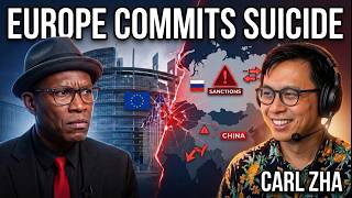 Xi Jingping Just Put Europe Out Of Its Misery | Carl Zha