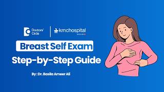 How to perform Breast Self-Exam at Home? Step-by-Step Guide - Dr. Basila Ameer Ali KMC Manipal