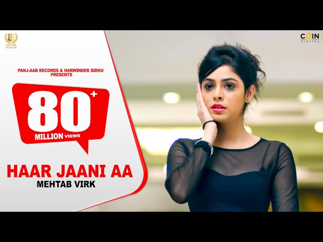 Haar Jaani Aa - Mehtab Virk || Panj-aab Records || Desiroutz || Punjabi Sad Song 2020 class=