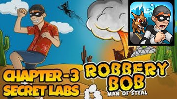 Robbery Bob chapter 3 Secret labs part 13 Gameplay (iOS ,Android )