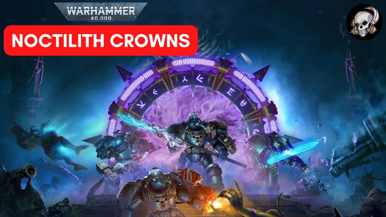 NOCTILITH CROWNS IN Warhammer 40 000 Lore YouTube NOCTILITH CROWNS IN Warhammer 40 000 Lore YouTube
