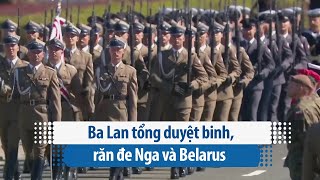Ba Lan tổng duyệt binh, răn đe Nga và Belarus | VOA Tiếng Việt