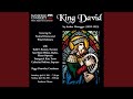 Miniature de la vidéo de la chanson King David: Part 3: Canticle (Chorus)