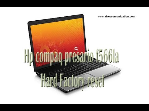 Hp Compaq Presario F566la Hard Factory Reset Youtube