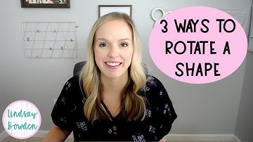 3 Ways to Rotate a Shape