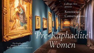 Restoration Conversations: Women Artists and the PreRaphaelites