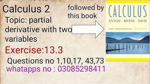 calculus 2 Topic: partial derivatives with two variables Exercise 13.3 Questions no 1,10,17,43,73