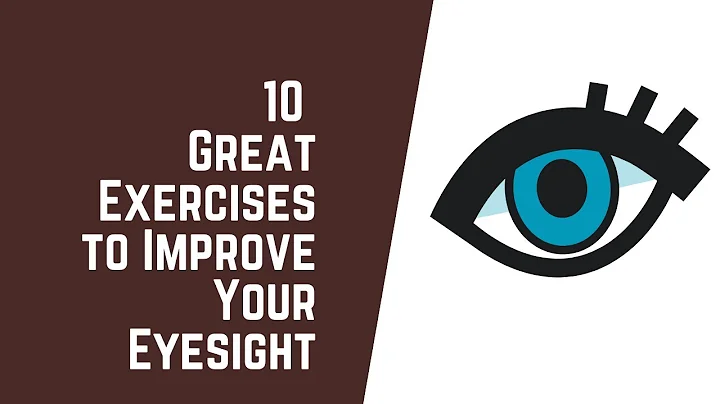 10 Great Exercises to Improve Your Eyesight