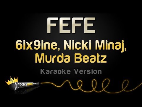 6ix9ine, Nicki Minaj, Murda Beatz - FEFE (Karaoke Version)