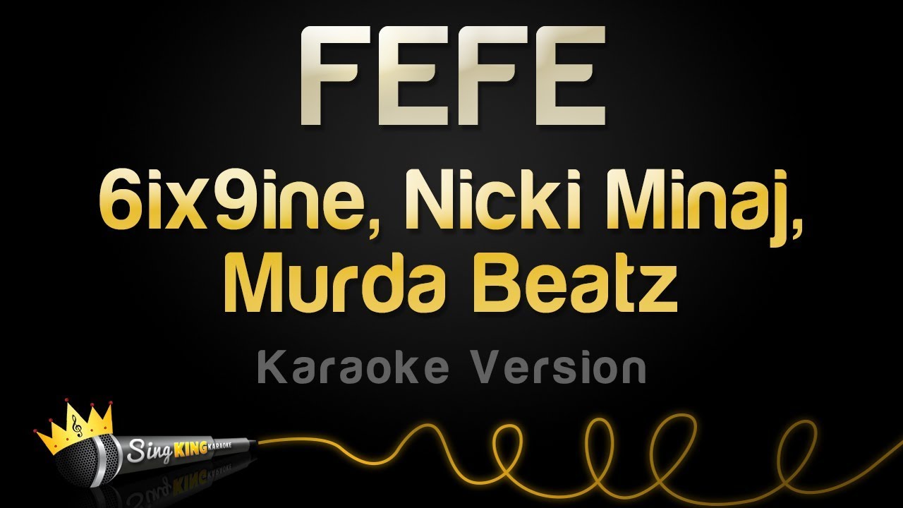 6ix9ine Nicki Minaj Murda Beatz   FEFE Karaoke Version