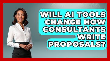 Will AI Tools Change How Consultants Write Proposals? | Consulting Career Hub News