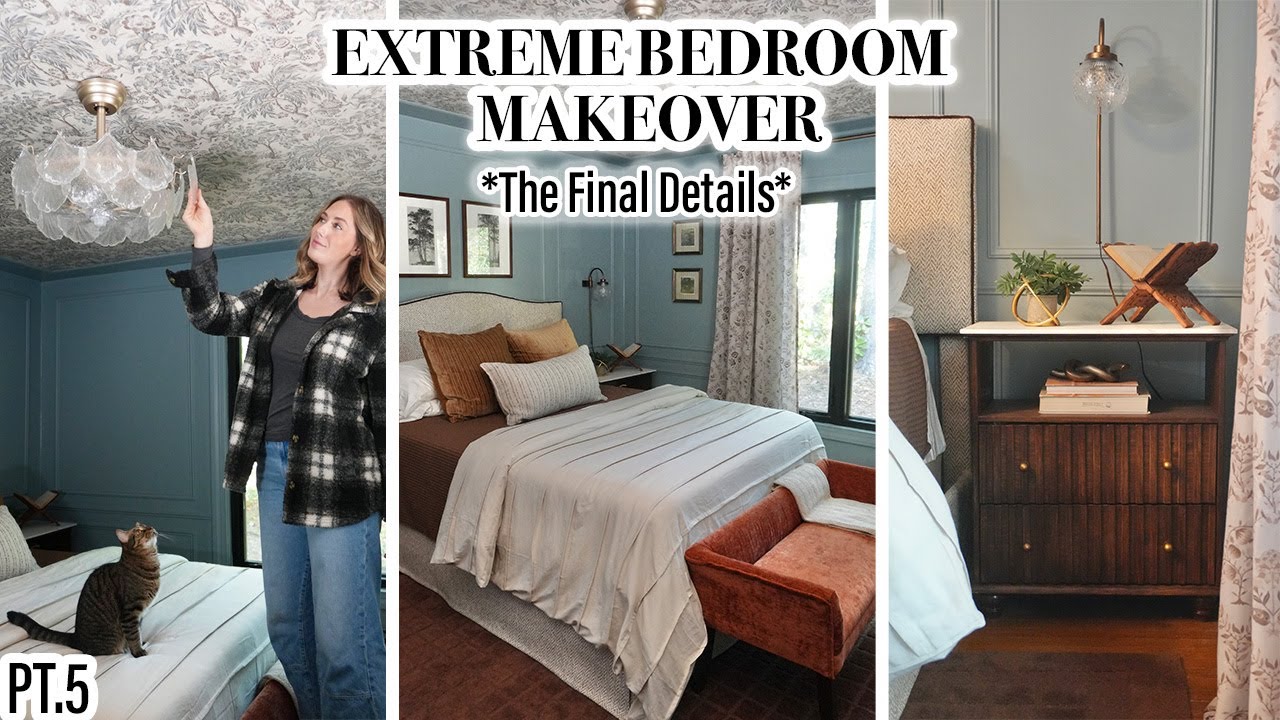 Extreme Bedroom Makeover | The Final Reveal + Styling Details (Pt.5 ...