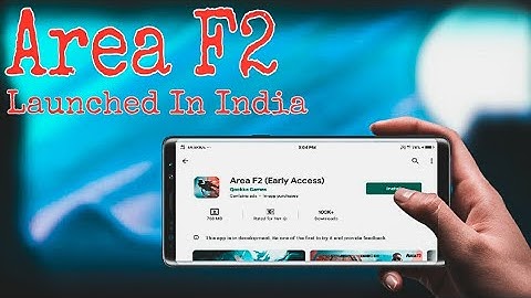Area F2 Launched In India | Early Access Only | Download From Play store.
