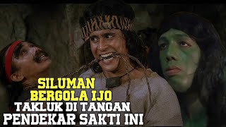 SILUMAN BERGOLA IJO TAKLUK DI TANGAN SEORANG PENDEKAR SAKTI| ALUR FILM BERGOLA IJO